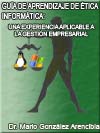 GUA DE APRENDIZAJE DE TICA INFORMTICA: UNA EXPERIENCIA APLICABLE A LA GESTIN EMPRESARIAL 