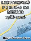 LAS FINANZAS PBLICAS EN MXICO. 1988-2006  