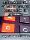 APLICACIONES DEL CLCULO DIFERENCIAL E INTEGRAL EN LA ECONOMA  