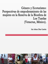 GNERO Y ECOTURISMO: PERSPECTIVAS DE EMPODERAMIENTO DE LAS MUJERES EN LA RESERVA DE LA BIOSFERA DE LOS TUXTLAS