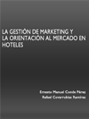 LA GESTIN DE MARKETING Y LA ORIENTACIN AL MERCADO EN HOTELES