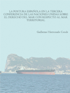 LA POSTURA ESPAÑOLA EN LA TERCERA CONFERENCIA 
DE LAS NACIONES UNIDAS SOBRE EL DERECHO DEL MAR CON RESPECTO AL MAR TERRITORIAL