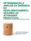 DETERMINAÇÃO E ANáLISE DA DINÂMICA DO DESFLORESTAMENTO, SEGUNDO AS ATIVIDADES PRODUTIVAS, NO MUNICíPIO DE MOJú-PA ENTRE 2000 E 2010.