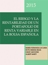 RENTABILIDAD Y RIESGO DE UN PORTAFOLIO DE RENTA VARIABLE DE LA BOLSA ESPAÑOLA