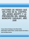 FACTORES DE RIESGO QUE INFLUYEN EN EL CONTROL DEL AEDES AEGYPTI Y LA PREVENCIN DEL DENGUE