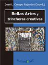 BELLAS ARTES Y TRINCHERAS CREATIVAS