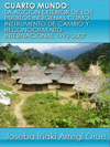 Portada de la tesis gratuita sobre Cuarto mundo: la acción exterior de los pueblos indígenas como instrumento de cambio y reconocimiento internacional 1992-2007