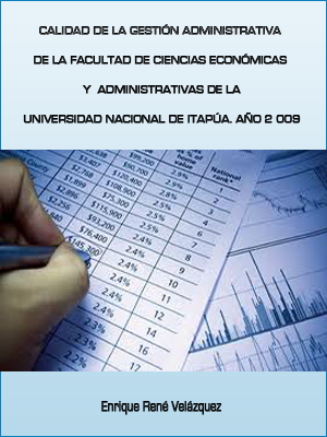 CALIDAD DE LA GESTIN ADMINISTRATIVA DE LA FACULTAD DE CIENCIAS ECONMICAS Y ADMINISTRATIVAS DE LA UNIVERSIDAD NACIONAL DE ITAPA