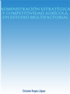 ADMINISTRACIN ESTRATGICA Y COMPETITIVIDAD AGRCOLA