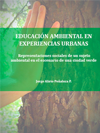 Portada de la tesis gratuita Educación ambiental en experiencias urbanas