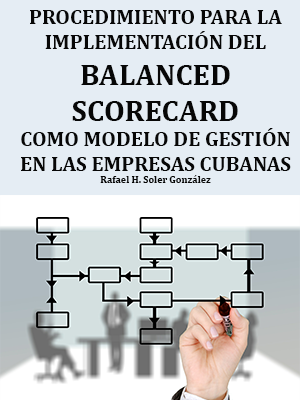 Procedimiento Para La Implementaci?n Del Balanced Scorecard Como Modelo