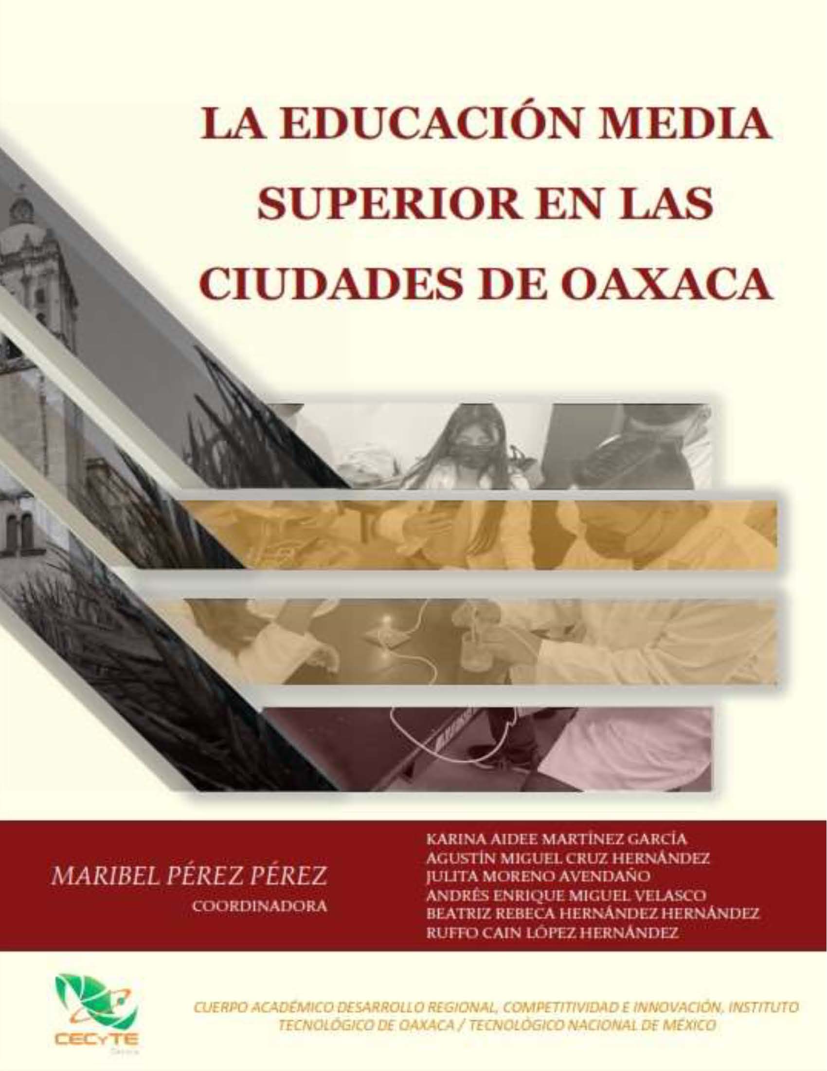 LA EDUCACIÓN MEDIA SUPERIOR EN LAS CIUDADES DE OAXACA 