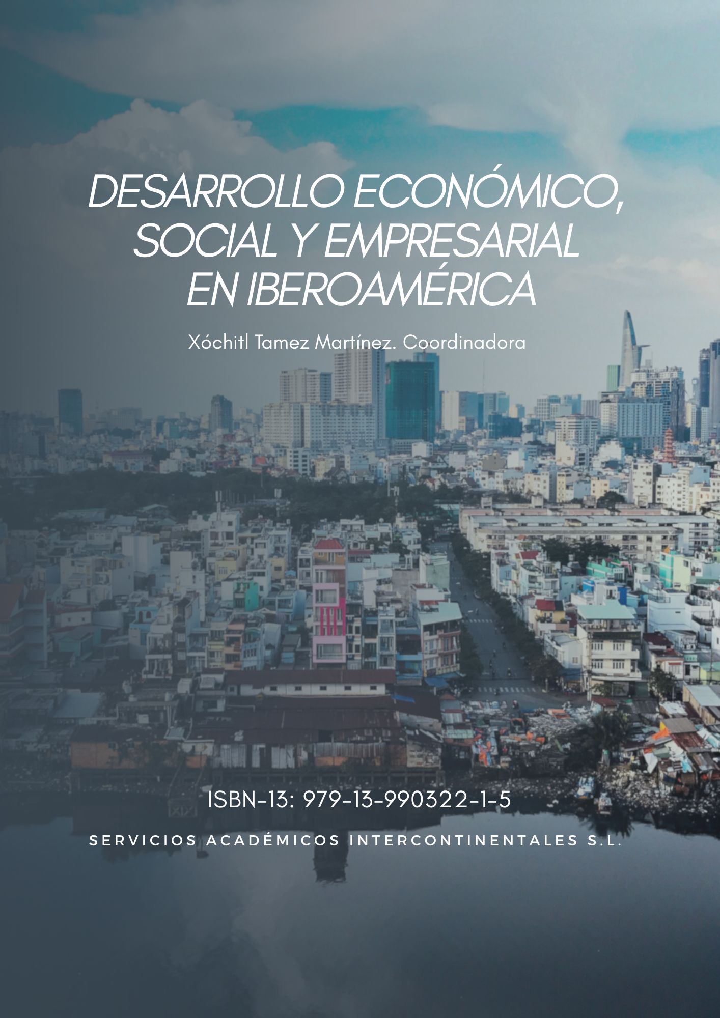 DESARROLLO ECONÓMICO, SOCIAL Y EMPRESARIAL EN IBEROAMÉRICA