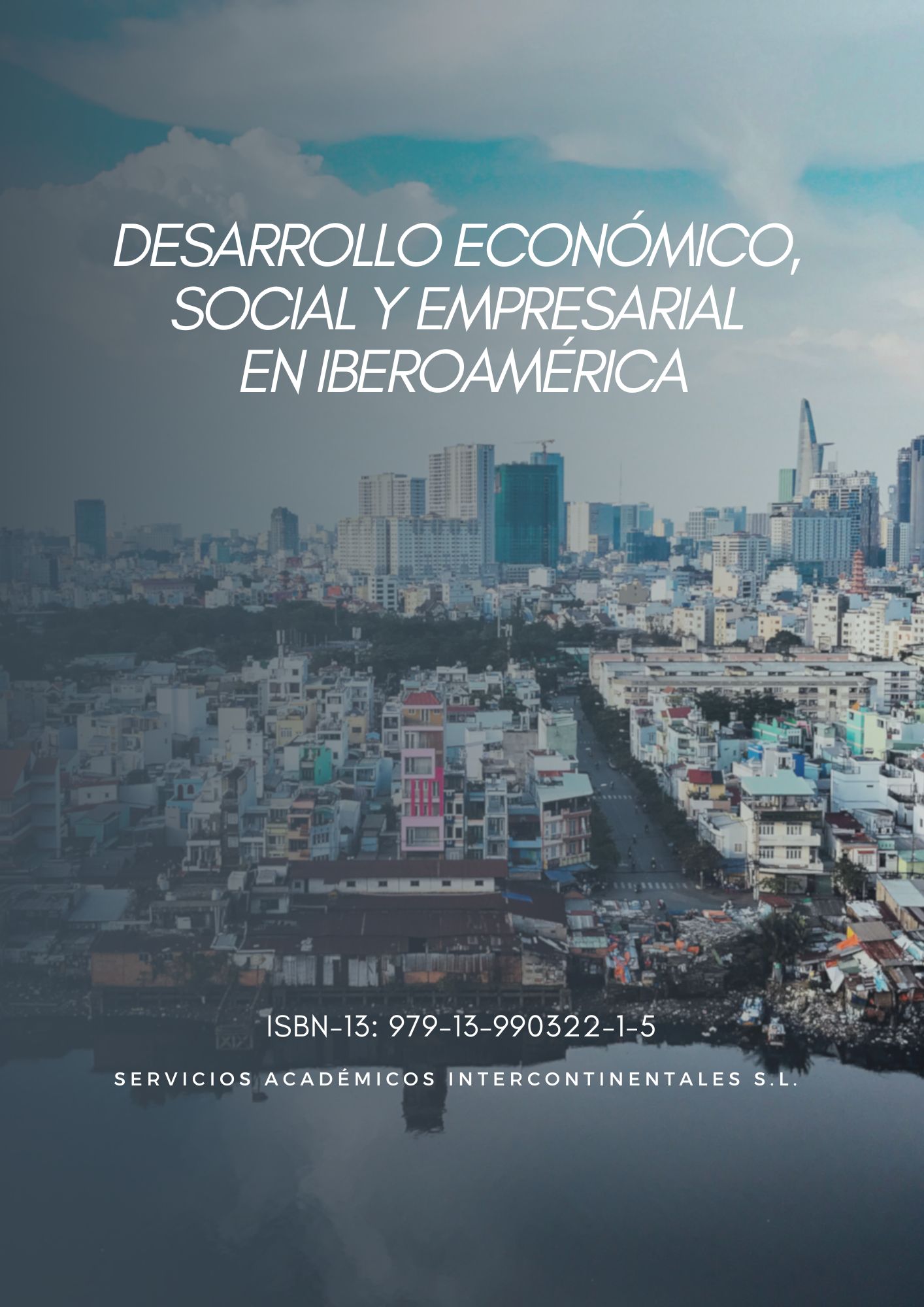 DESARROLLO ECONÓMICO, SOCIAL Y EMPRESARIAL EN IBEROAMÉRICA