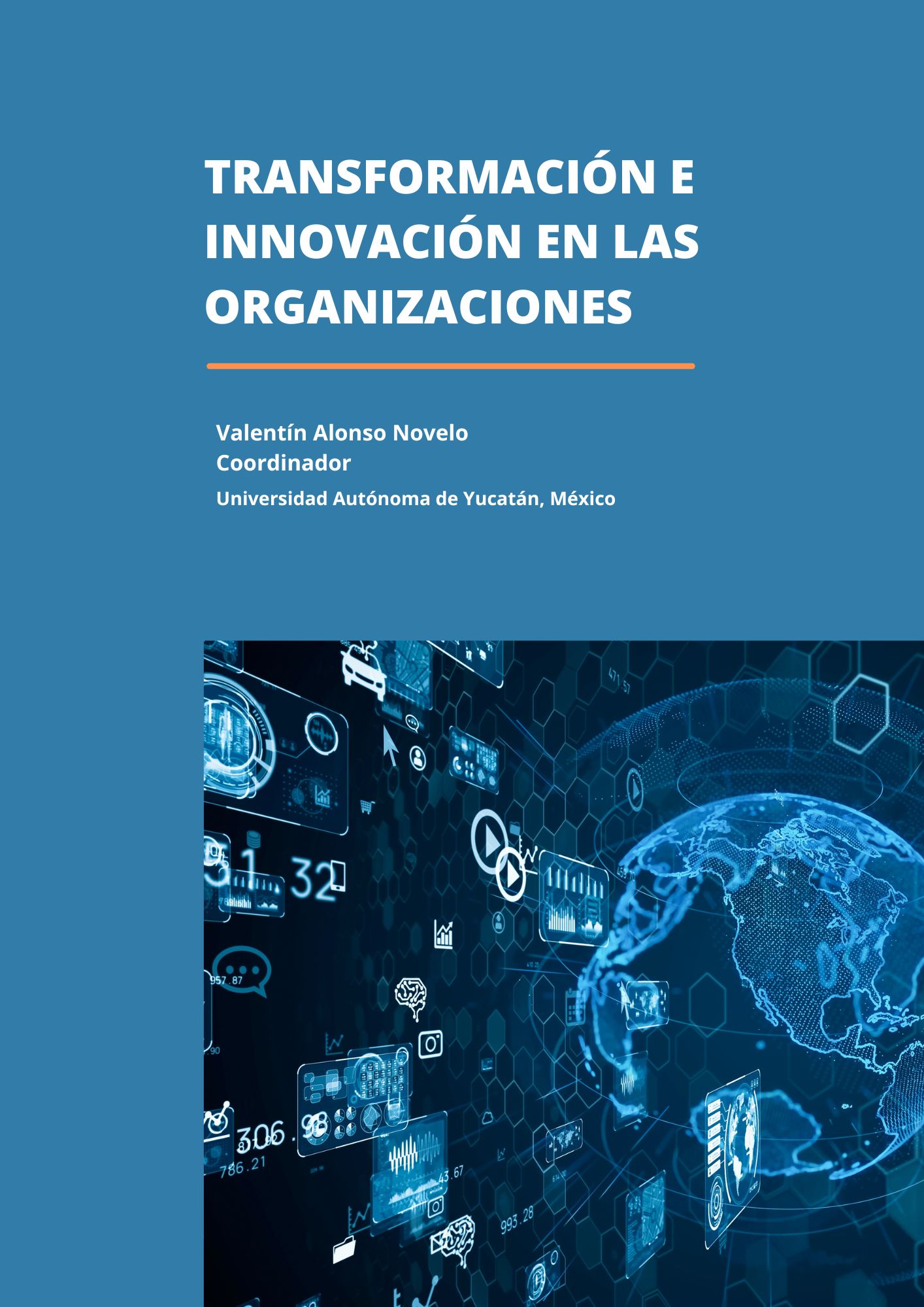 TRANSFORMACIÓN E INNOVACIÓN EN LAS ORGANIZACIONES