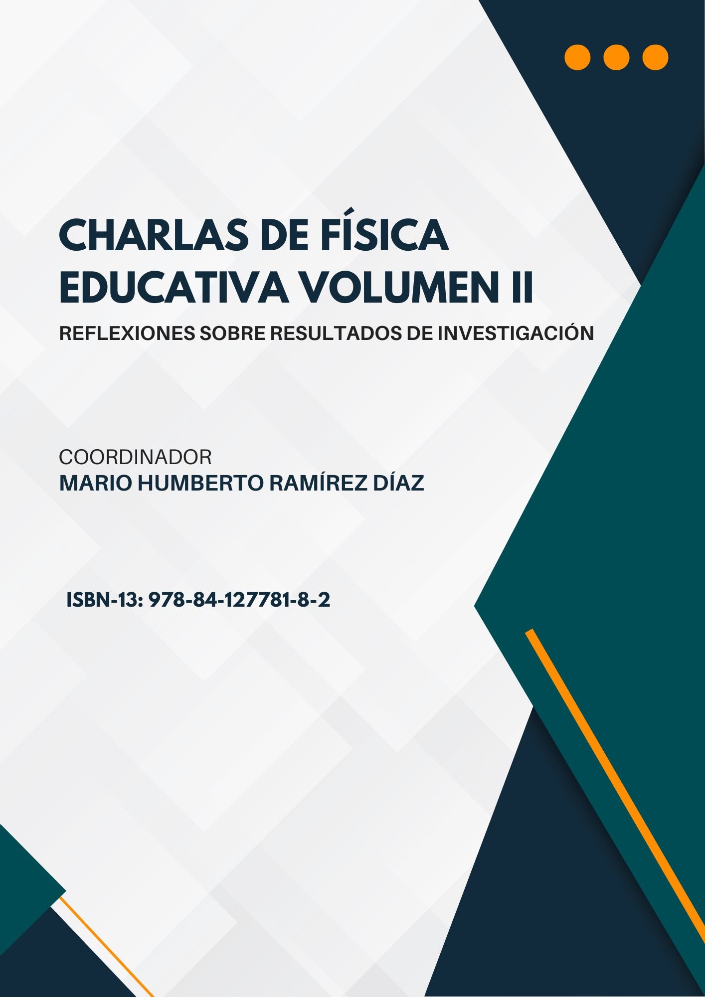 Charlas de Física Educativa Volumen II. Reflexiones sobre resultados de investigación