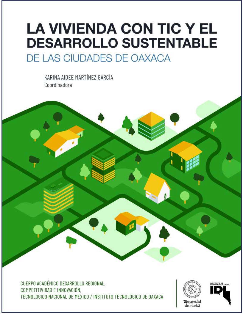 LA VIVIENDA CON TIC Y EL DESARROLLO SUSTENTABLE DE LAS CIUDADES DE OAXACA