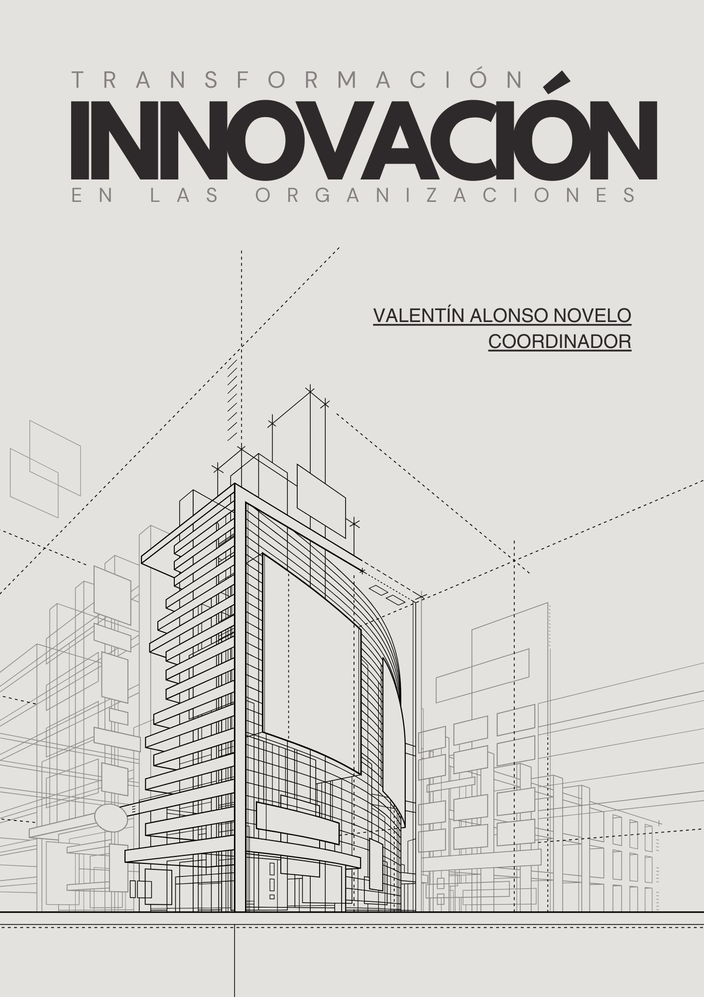 Transformaci&oacute;n e innovaci&oacute;n en las organizaciones